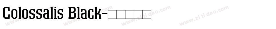 Colossalis Black字体转换